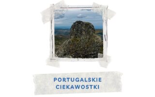 ciekawostki o portugalii