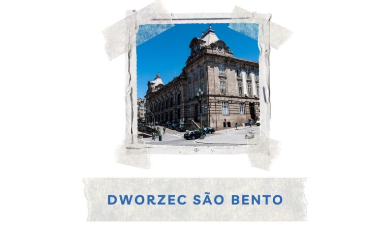 historia dworca kolejowego sao bento w porto