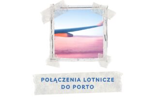 polaczenia lotnicze do porto