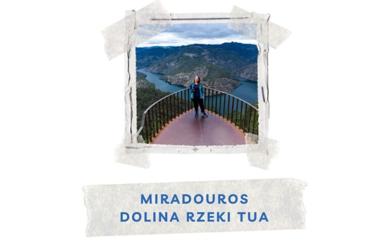 miradouros dolina rzeki tua