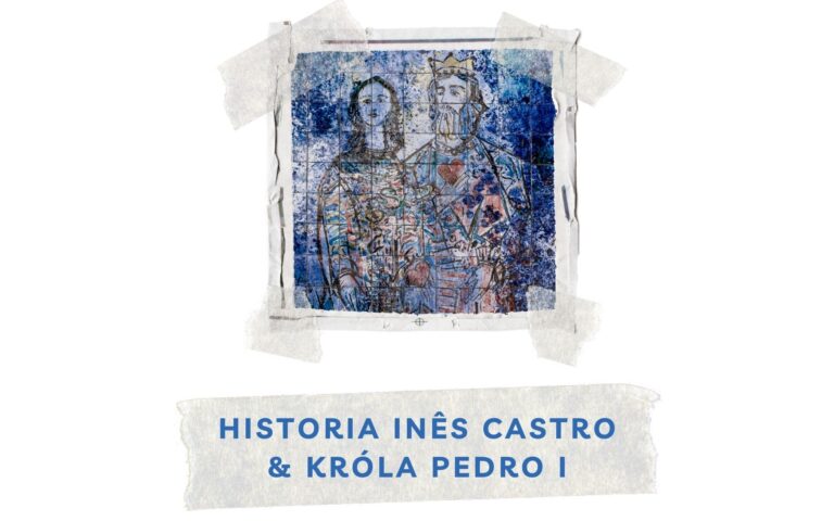 historia Inês de Castro i Pedro I