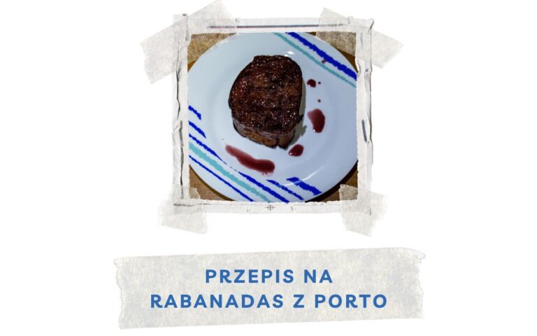 przepis na portugalski deser swiateczny rabanadas w winie porto