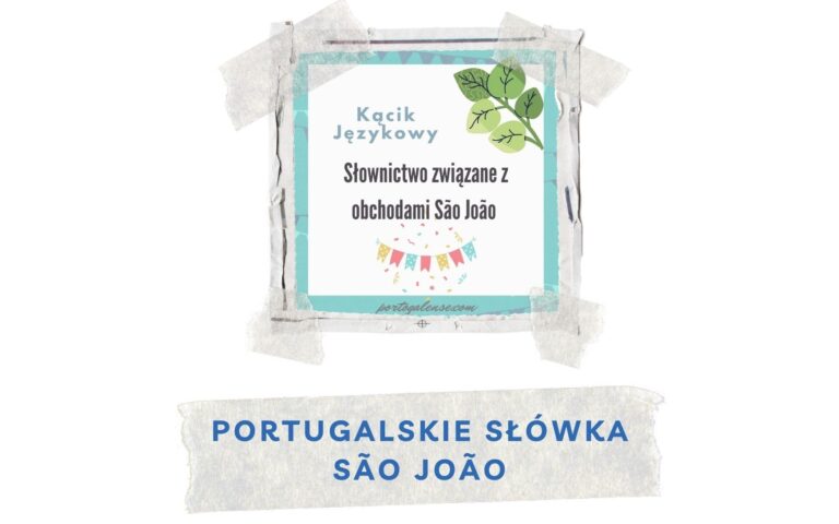 portugalskie slownictwo zwiazane z noca swietego jana