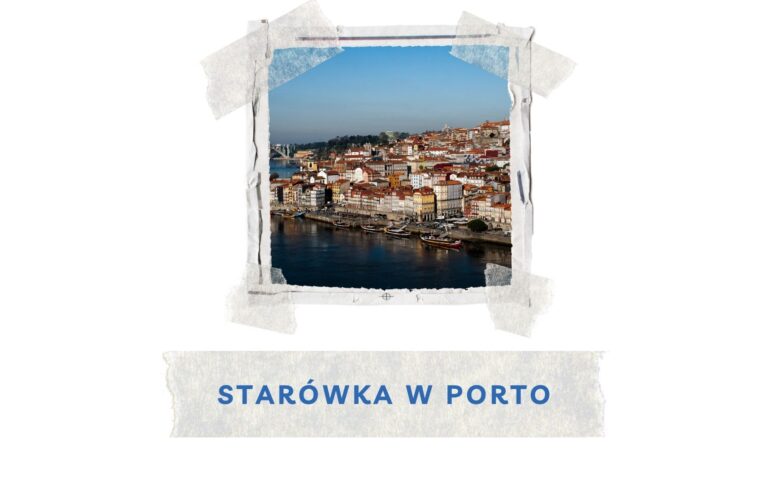 centrum historyczne w porto
