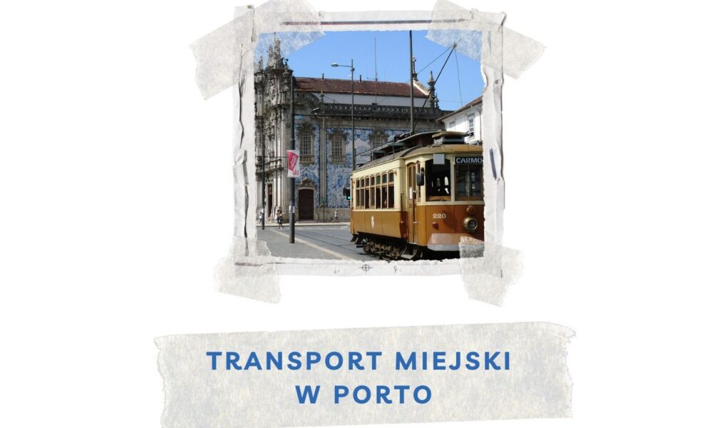 korzystanie z transportu miejskiego w porto